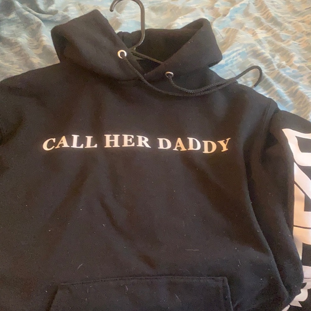 Barstool “call her daddy” sweatshirt.